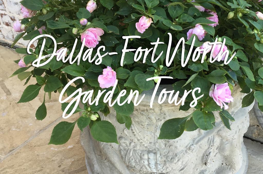 5 Can’t Miss Spring Garden Tours in Dallas-Fort Worth | 2019 Edition